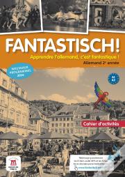 Fantastisch! 2 - Cahier D'Activites