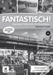 Fantastisch! 3 - Livre Du Professeur