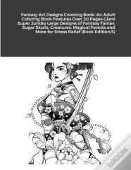 Fantasy Art Designs Coloring Book