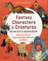 Fantasy Characters & Creatures: An Artist'S Sourcebook