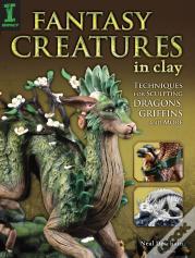 Fantasy Creatures In Clay