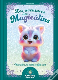 Capa do artigo Fantasy Dreams : Les Aventures Des Magicâlins : Plumaline , La Petite Souffle-Vent