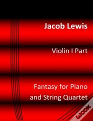 Fantasy For Piano And String Quartet