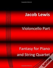 Fantasy For Piano And String Quartet