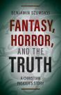 Fantasy, Horror, And The Truth - Preview