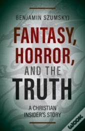 Fantasy, Horror, And The Truth