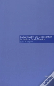 Capa do artigo Fantasy, Identity And Misrecognition In Medieval French Narrative