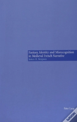 Capa do artigo Fantasy, Identity And Misrecognition In Medieval French Narrative