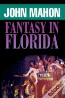 Fantasy In Florida