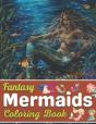 Fantasy Mermaids Coloring Book - Preview