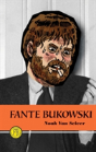 Fante Bukowski - Preview