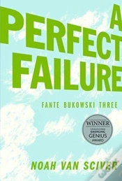 Capa do artigo Fante Bukowski Three A Perfect Failure
