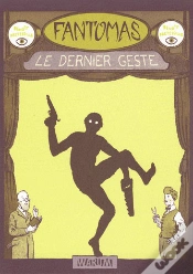 Capa do artigo Fantomas ; Le Dernier Geste