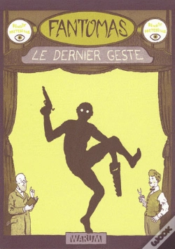 Capa do artigo Fantomas ; Le Dernier Geste