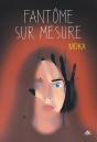 Fantôme Sur Mesure - Preview