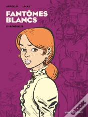 Capa do artigo Fantômes Blancs - Tome 02 : Bénedicte