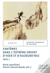 Fantômes Dans L'Extrême-Orient D'Hier Et D'Aujourd'Hui Tome 1