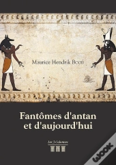 Fantômes D'Antan Et D'Aujourd'Hui