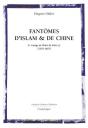 Fantômes D'Islam Et De Chine ; Le Voyage De Bento De Gois (1603-1607) - Preview