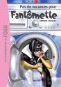 Fantômette Tome 7 ; Pas De Vacances Pour Fantômette - Preview