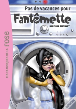Capa do artigo Fantômette Tome 7 ; Pas De Vacances Pour Fantômette