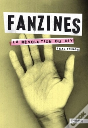 Capa do artigo Fanzines ; La Révolution Du Diy