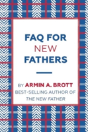 Faq For New Fathers - Preview