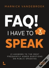 Faq! I Have To Speak