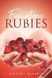 Far Above Rubies
