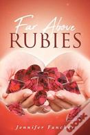 Far Above Rubies