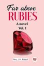 Far Above Rubiesa Novel Vol. I (Edition2023) - Preview