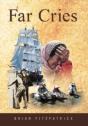 Far Cries - Preview