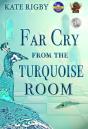 Far Cry From The Turquoise Room - Preview