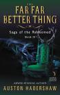 Far Far Better Thing - Preview