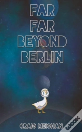 Far Far Beyond Berlin