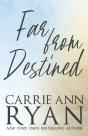 Far From Destined - Preview