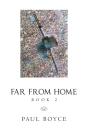 Far From Home - Preview