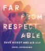 Far From Respectable - Preview