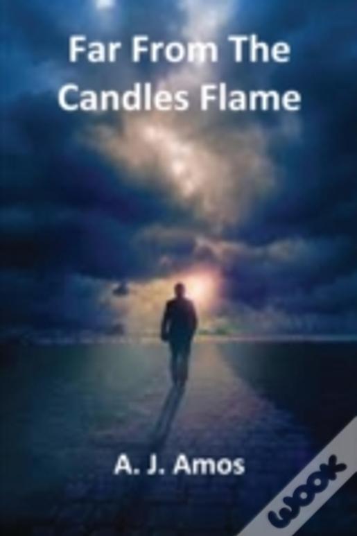 Far From The Candles Flame