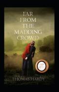 Far From The Madding Crowd Annotated