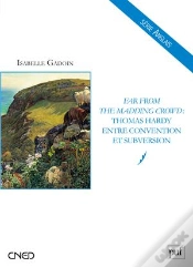 Capa do artigo Far From The Madding Crowd ; Thomas Hardy Entre Convention Et Subversion