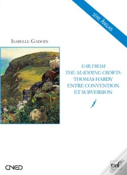 Capa do artigo Far From The Madding Crowd ; Thomas Hardy Entre Convention Et Subversion