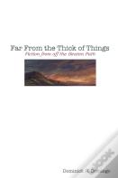 Far From The Thick Of Things
