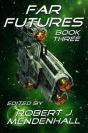Far Futures Book Three - Preview