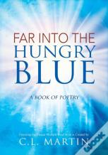 Far Into The Hungry Blue