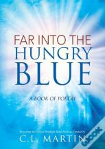 Far Into The Hungry Blue