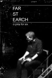 Far St Earch: A Play For Six