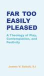 Far Too Easily Pleased - Preview