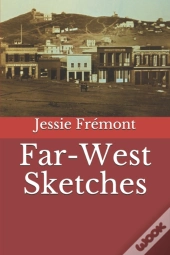 Far-West Sketches