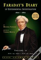 Faraday'S Diary Of Experimental Investigation - 2nd Edition, Vol. 2